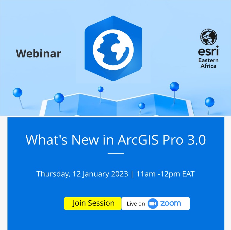 Webinar : What’s New in ArcGIS Pro 3.0